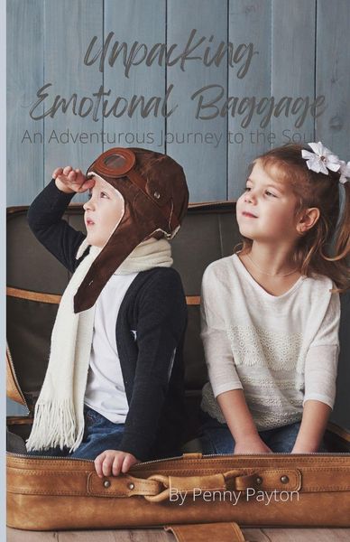 Produktbild: Unpacking Emotional Baggage An Adventurous Journey to the Soul