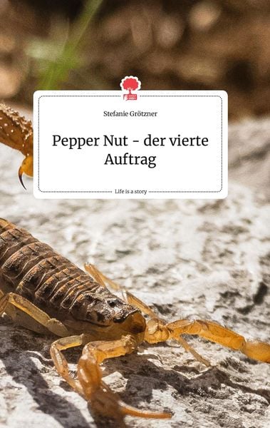 Produktbild: Pepper Nut - der vierte Auftrag. Life is a Story - story.one