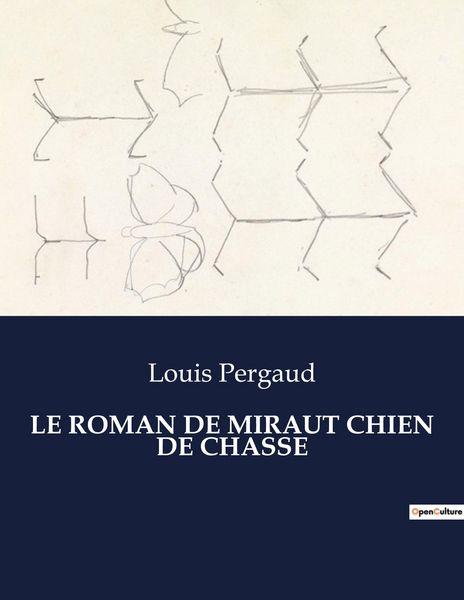 Produktbild: Le Roman De Miraut Chien De Chasse