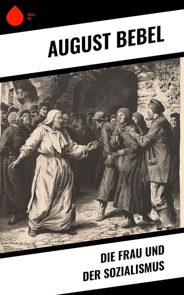 Produktbild: Die Frau und der Sozialismus