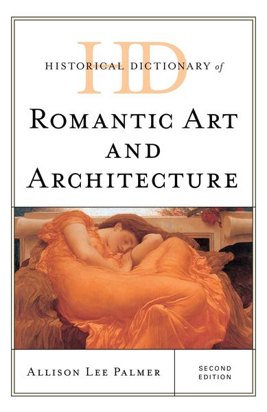 Produktbild: Historical Dictionary of Romantic Art and Architecture