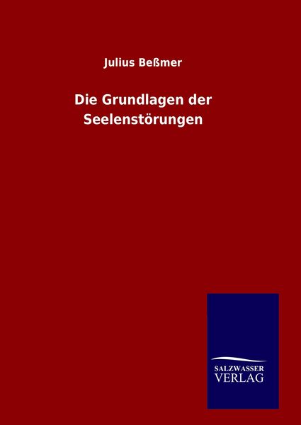 Produktbild: Die Grundlagen der Seelenst&ouml;rungen