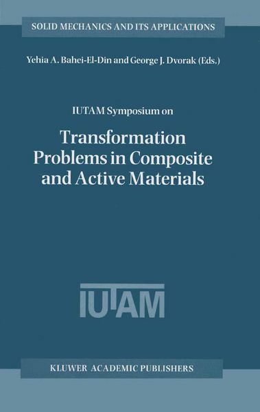 Produktbild: IUTAM Symposium on Transformation Problems in Composite and Active Materials