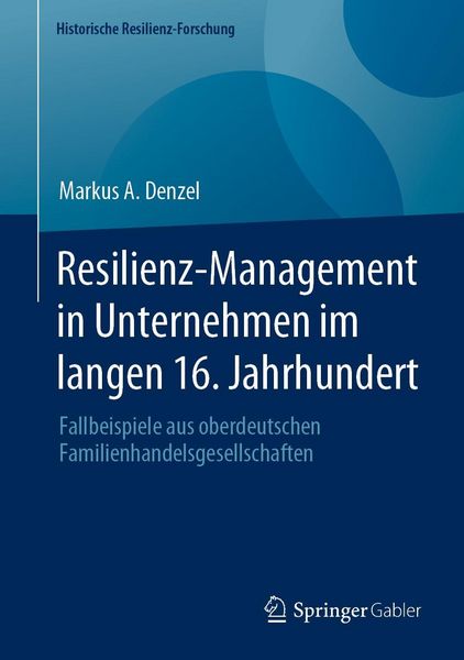 Produktbild: Resilienz-Management in Unternehmen im langen 16. Jahrhundert