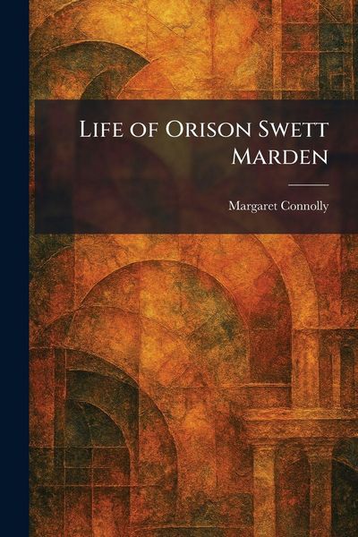 Produktbild: Life of Orison Swett Marden