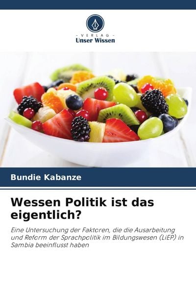 Wessen Politik ist das eigentlich?, Taschenbuch von Bundie Kabanze, Verlag Unser Wissen, 9786209923753