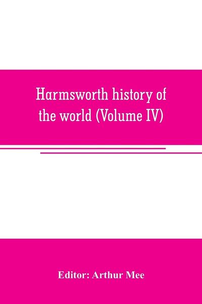 Produktbild: Harmsworth history of the world (Volume IV)