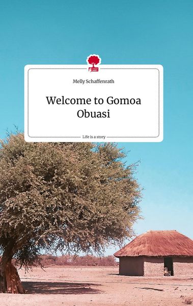 Produktbild: Welcome to Gomoa Obuasi. Life is a Story - story.one