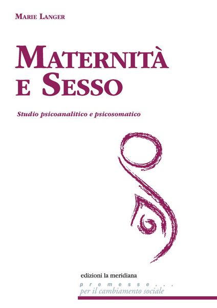 Produktbild: Maternit&agrave; e sesso. Studio psicoanalitico e psicosomatico