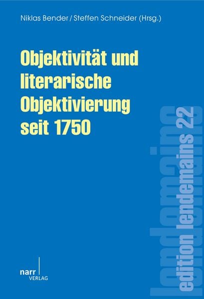 Produktbild: Objektivit&auml;t und literarische Objektivierung seit 1750