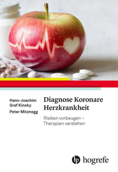 Diagnose Koronare Herzkrankheit, Gebundene Ausgabe von Hans-Joachim Graf Wchinitz und Tettnau Kinsky,Peter Mitznegg, Hogrefe AG, 978-3-456-86240-8