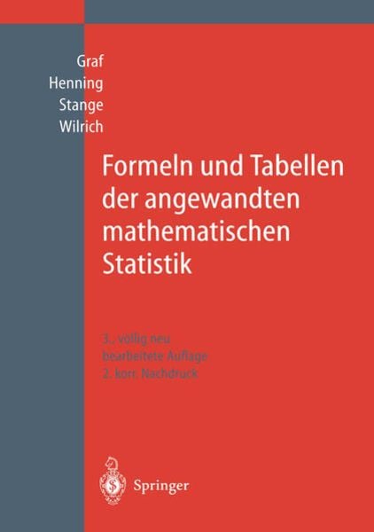 Formeln und Tabellen der angewandten mathematischen Statistik, Taschenbuch von Ulrich Graf , Hans-Joachim Henning , Kurt Stange , Peter-Theodor