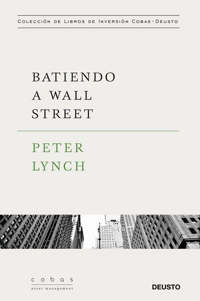 Produktbild: Batiendo a Wall Street : Peter Lynch con la colaboraci&oacute;n de John Rothchild