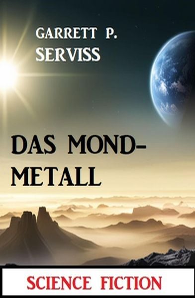 Produktbild: Das Mondmetall: Science Fiction