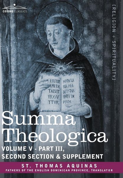 Produktbild: Summa Theologica, Volume 5 (Part III, Second Section & Supplement)