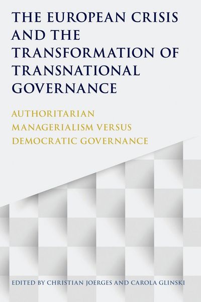 Produktbild: The European Crisis and the Transformation of Transnational Governance