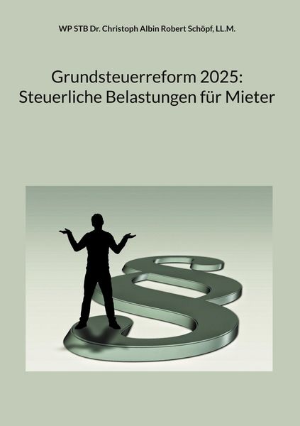 Produktbild: Grundsteuerreform 2025: Steuerliche Belastungen f&uuml;r Mieter