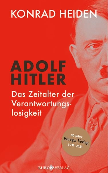 Produktbild: Adolf Hitler &ndash; Das Zeitalter der Verantwortungslosigkeit
