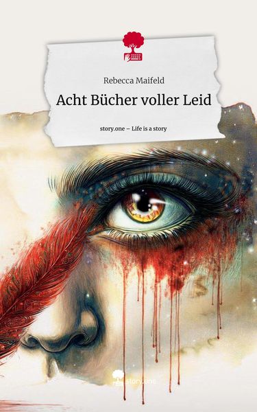 Produktbild: Acht B&uuml;cher voller Leid. Life is a Story - story.one