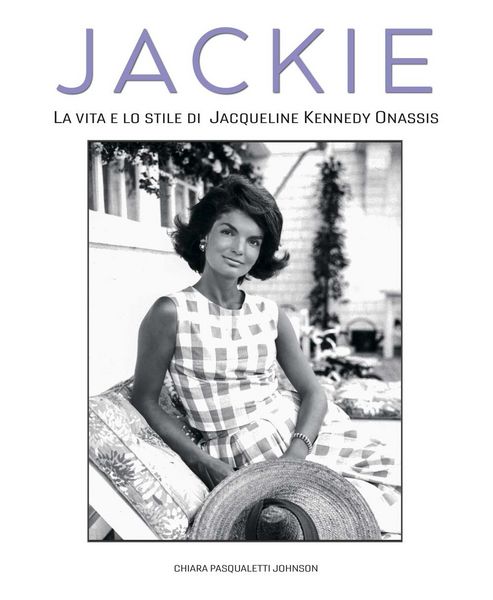 Produktbild: Jackie Kennedy. La vita e lo stile di Jacqueline Kennedy Onassis