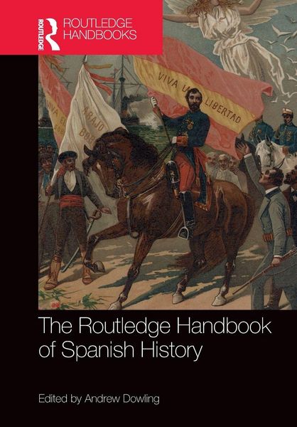 Produktbild: The Routledge Handbook of Spanish History