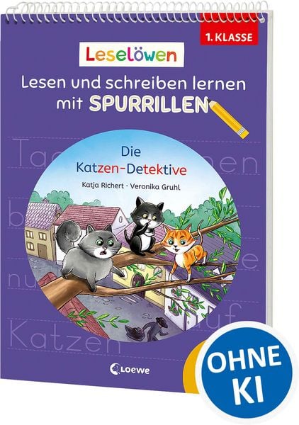 Leselöwen - Lesen und schreiben lernen mit Spurrillen - Die Katzen-Detektive, Taschenbuch von Katja Richert, Loewe, 9783743224025