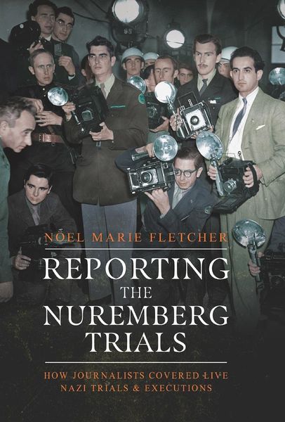 Produktbild: Reporting the Nuremberg Trials