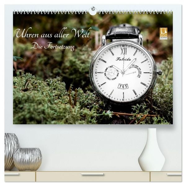 Uhren aus aller Welt - Die Fortsetzung (hochwertiger Premium Wandkalender 2026 DIN A2 quer), Kunstdruck in Hochglanz
