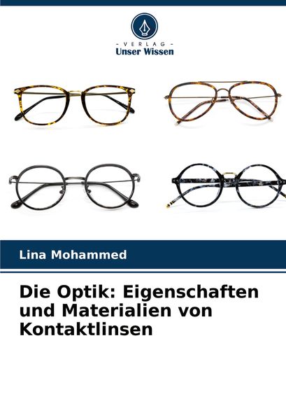 Produktbild: Die Optik: Eigenschaften und Materialien von Kontaktlinsen