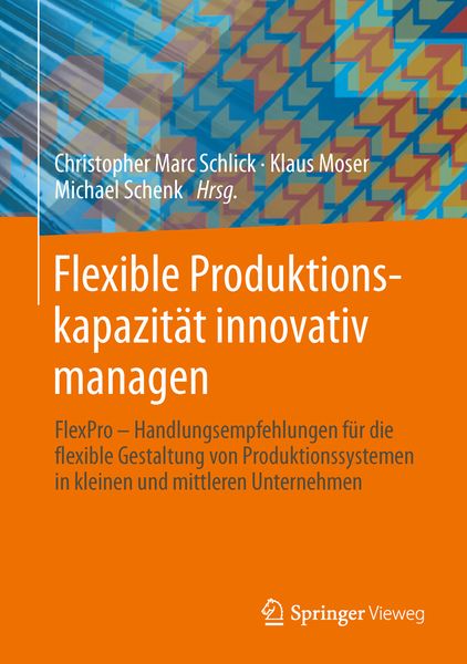 Produktbild: Flexible Produktionskapazit&auml;t innovativ managen
