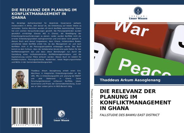 Die Relevanz der Planung im Konfliktmanagement in Ghana, Taschenbuch von Thaddeus Arkum Aasoglenang, Verlag Unser Wissen, 9786203374605