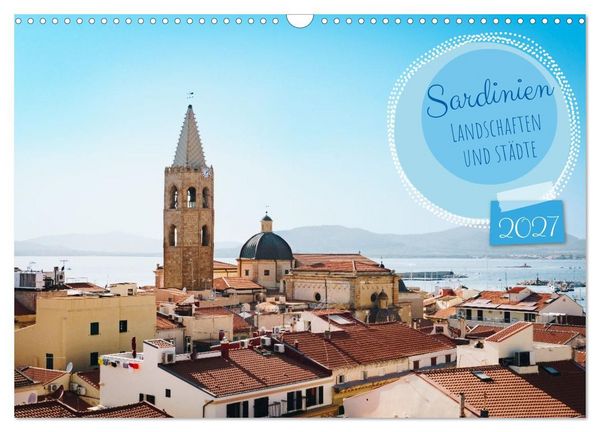 Produktbild: Sardinien. Sch&ouml;ne Landschaften und bunte St&auml;dte. (Wandkalender 2027 DIN A3 quer), CALVENDO Monatskalender
