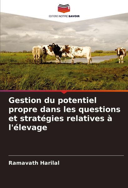 Produktbild: Gestion du potentiel propre dans les questions et strat&eacute;gies relatives &agrave; l'&eacute;levage