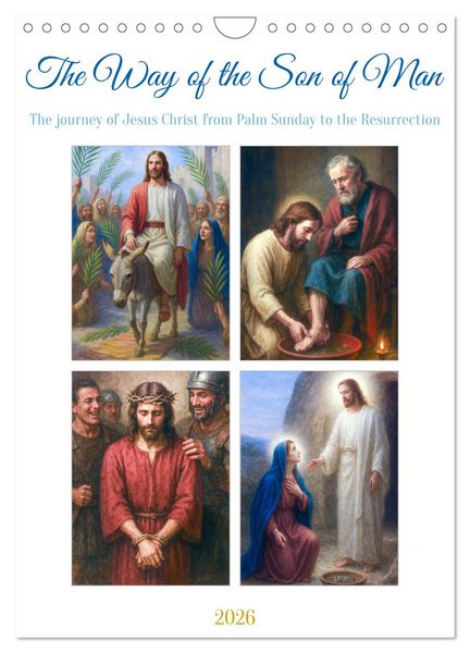 Produktbild: The Way of the Son of Man (Wall Calendar 2026 DIN A4 portrait), CALVENDO 12 Month Wall Calendar