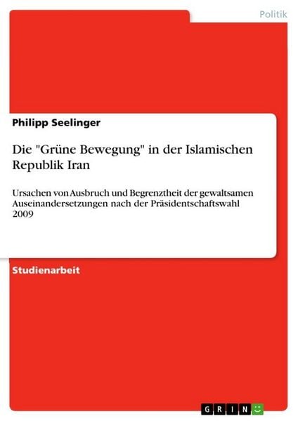 Produktbild: Die "Gr&uuml;ne Bewegung" in der Islamischen Republik Iran