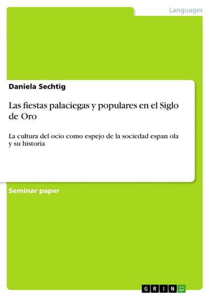 Produktbild: Las fiestas palaciegas y populares en el Siglo de Oro