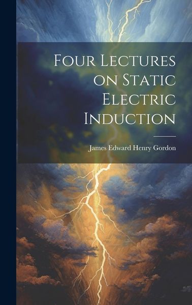 Produktbild: Four Lectures on Static Electric Induction