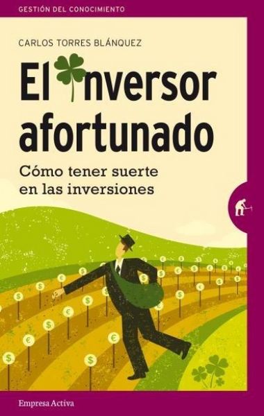 Produktbild: El inversor afortunado : c&oacute;mo tener suerte en las inversiones