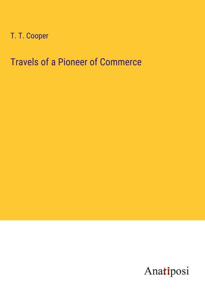Produktbild: Travels of a Pioneer of Commerce