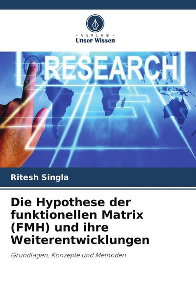 Produktbild: Die Hypothese der funktionellen Matrix (FMH) und ihre Weiterentwicklungen