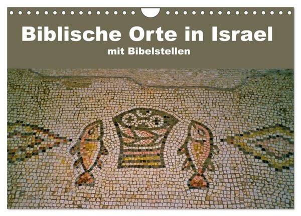 Produktbild: Biblische Orte in Israel mit Bibelstellen (Wandkalender 2026 DIN A4 quer), CALVENDO Monatskalender