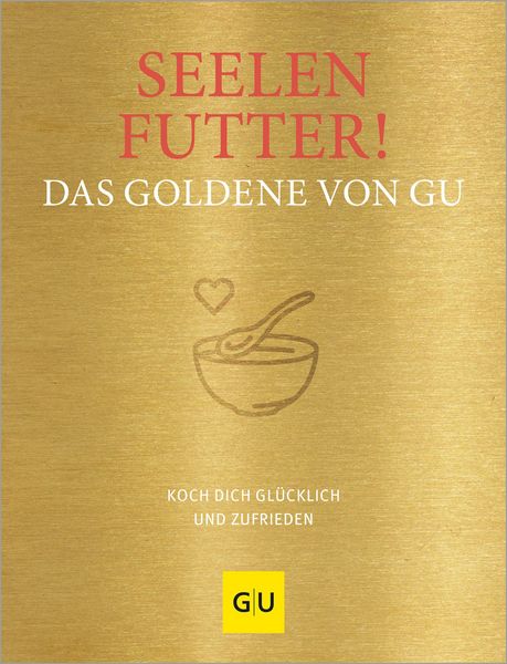 Produktbild: Seelenfutter! Das Goldene von GU