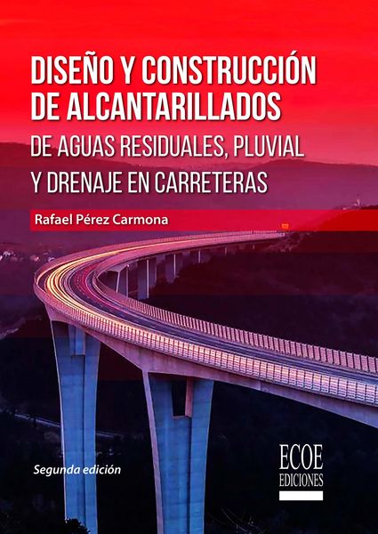 Produktbild: Dise&ntilde;o y construcci&oacute;n de alcantarillados de aguas residuales, pluvial y drenajes en carreteras - 2da edici&oacute;n