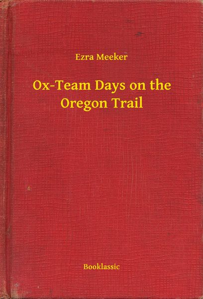 Produktbild: Ox-Team Days on the Oregon Trail