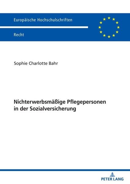 Produktbild: Nichterwerbsm&auml;&szlig;ige Pflegepersonen in der Sozialversicherung