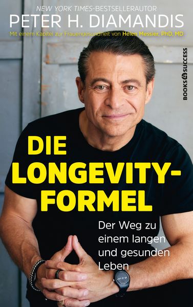 Peter H. Diamandis: Die Longevity-Formel, Taschenbuch von Peter H. Diamandis, Books4success, 9783689320454