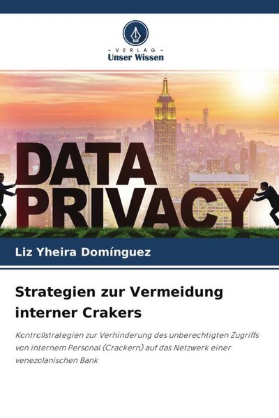 Strategien zur Vermeidung interner Crakers, Taschenbuch von Liz Yheira Domínguez, Verlag Unser Wissen, 9786204679266