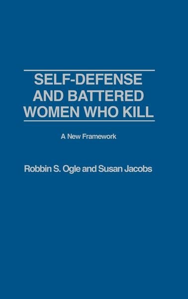 Produktbild: Self-Defense and Battered Women Who Kill