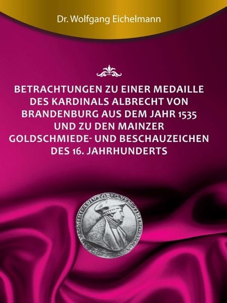 Produktbild: Betrachtungen zu einer Medaille des Kardinals Albrecht von Brandenburg aus dem J