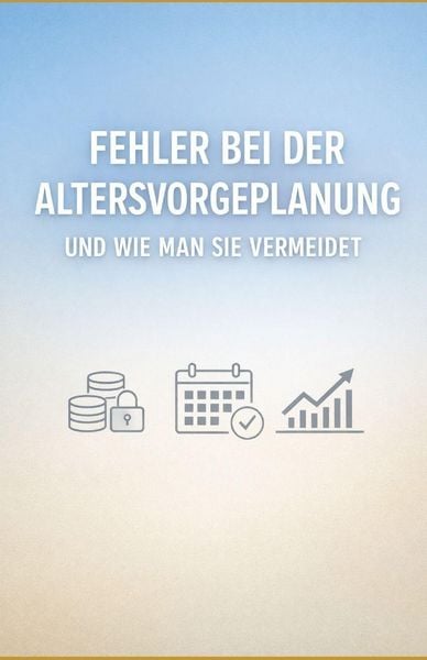 Produktbild: Fehler bei der Altersvorsorgeplanung und wie man sie vermeidet
